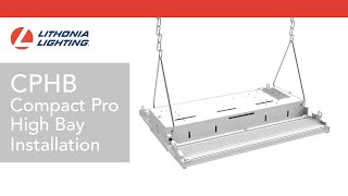 Compact Pro™ CPHB LED High Bay Installation Video