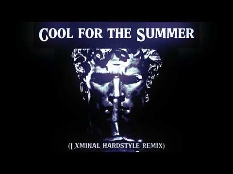 Cool For The Summer Hardstyle Remix 