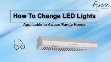 How to Change Range Hood LED Lights