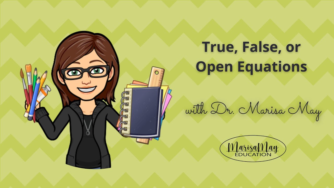 True, False, or Open Equations | How Do You Decide? - YouTube