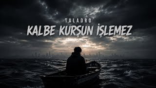 Taladro - KALBE ISLEMEZ @TaladroMusic 