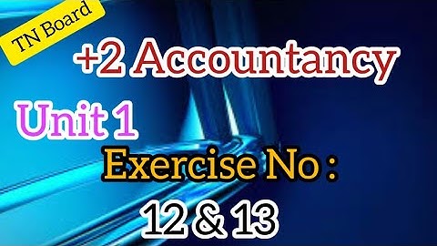 TN 12th Accountancy /English Medium/ Chapter 1-ACCOUNTS FROM INCOMPLETE RECORDS /Exercises 12 & 13