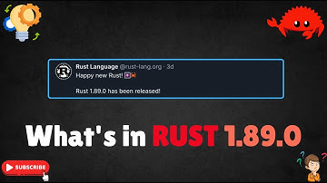 Rust 1.89.0 Is Here! What’s New and What’s Changed