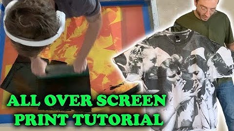 The First All Over Screen Print Tutorial!