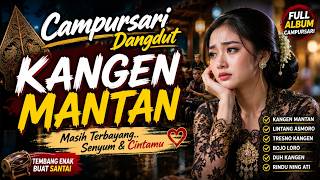 KANGEN MANTAN campursari dangdut