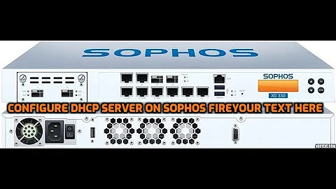 Configure DHCP Server on Sophos Firewall - Sophos Firewall Complete Training Series - DAY 15