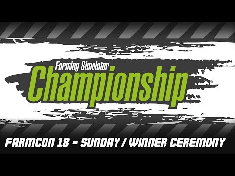 Farming Simulator Championship LIVE @ FarmCon 18 Day 2 Sunday