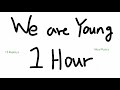 1 Hour of Fun. - We are Young 《1HourMusics》 (15 Replays, 1080p)