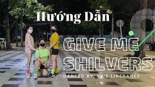 Hướng Dẫn Give Me Shilvers Line Dance l Bài Nhảy Mẫu Dưới Video