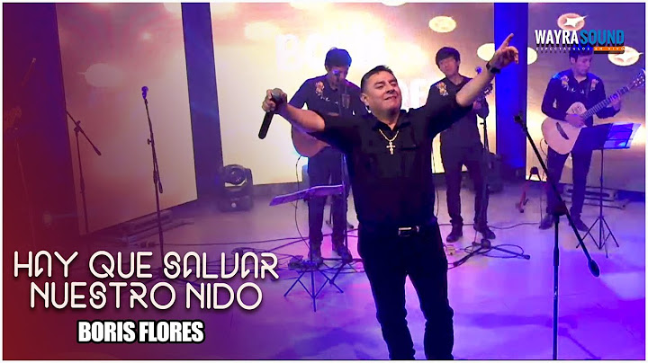 Hay que salvar nuestro nido - Boris Flores