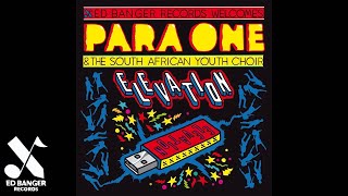 Para One - Elevation (Feat. The South African Youth Choir) [Todd Edwards Takes You Higher Remix]