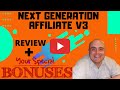 Next Generation Affiliate V3 Review! Demo & Bonuses! (How To Make Money With Affiliate Marketing)