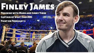 Finley James discusses training with Mark Tibbs and turning professional!