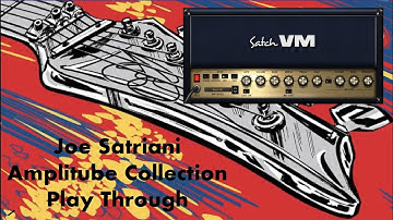 IK Multimedia Joe "Satch" Satriani Collection AmpliTube First Play Through Mini-Review