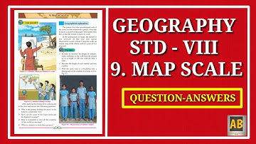 Geography STD- 8TH L NO.9 MAP SCALE.