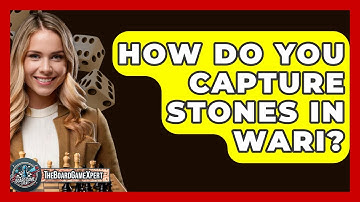How Do You Capture Stones In Wari? - The Board Game Xpert