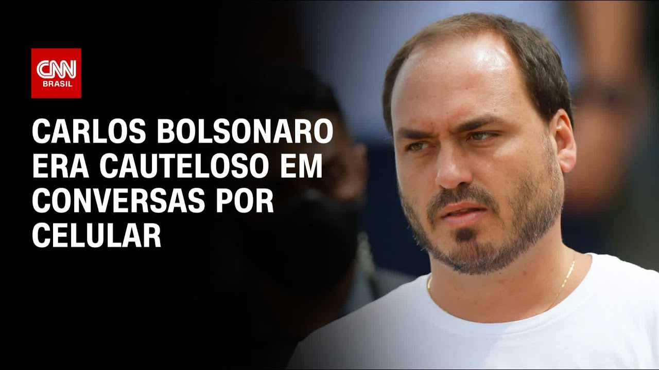 Carlos Bolsonaro era cauteloso em conversas por celular