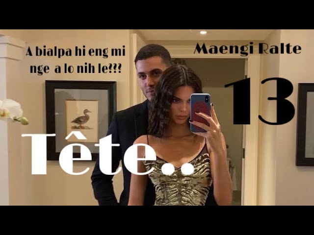 Tête - 13 // Maengi Ralte #fiction #mizo #jonathan class=