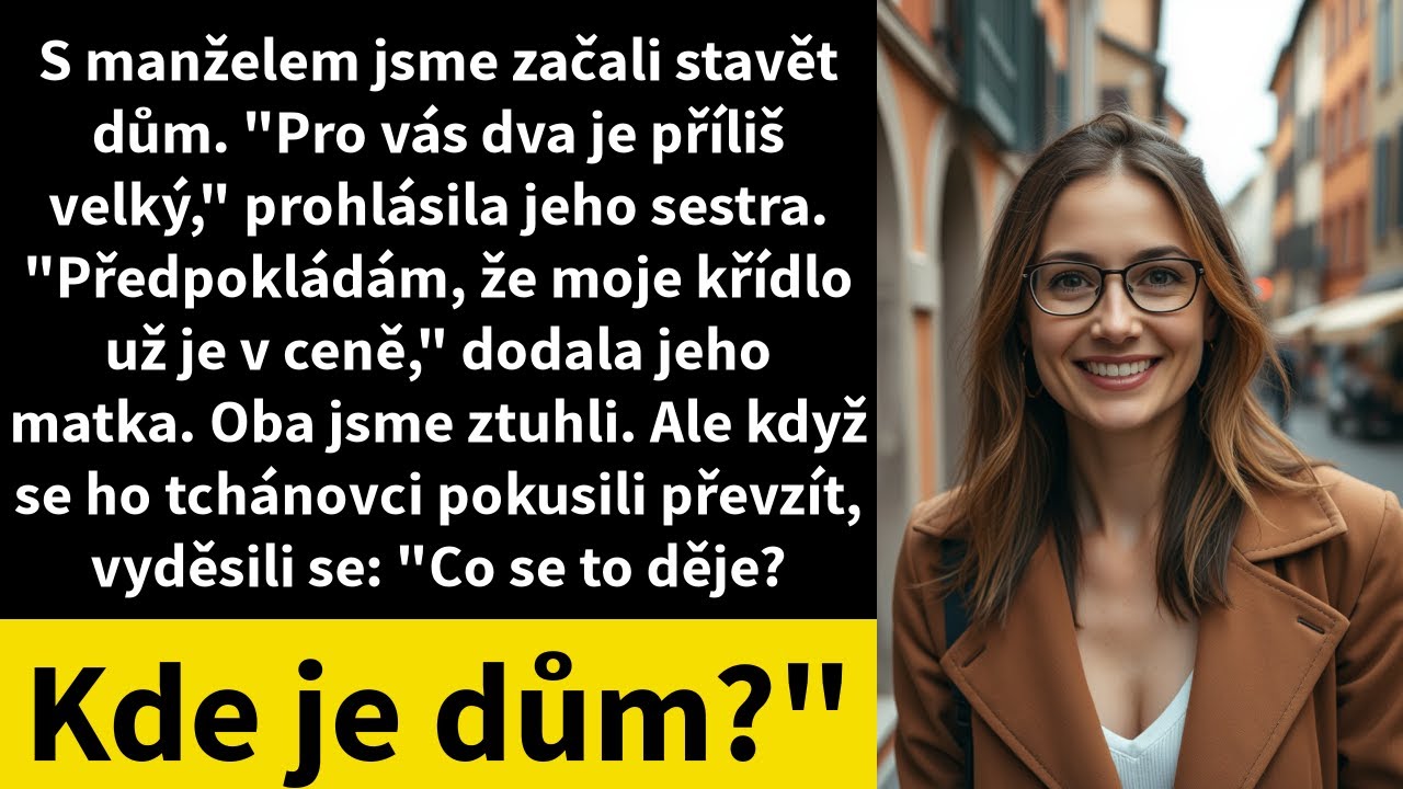 S manželem jsme začali stavět dům. 