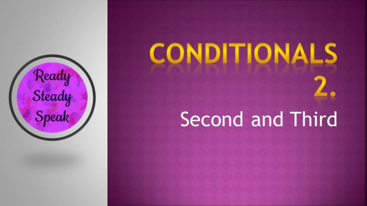 Second and third conditional