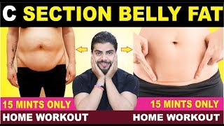C- SECTION COMPLETE BELLY FAT WORKOUT || HOME WORKOUT|| FAT LOSS
