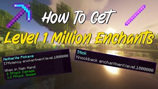 How To Get Level ONE MILLION Enchants In Minecraft (No Mods) (Java and Bedrock) 👍