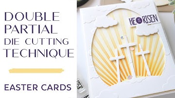 Double Partial Die Cutting Technique