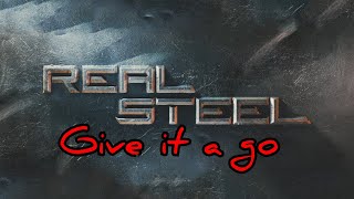 Give It A Go Song-Moment Real Steel.