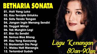 Download lagu Full Album Betharia Sonata| Lagu Lawas Terbaik | Lagu Pop Nostalgia 80an - 90an | Lagu Kenangan