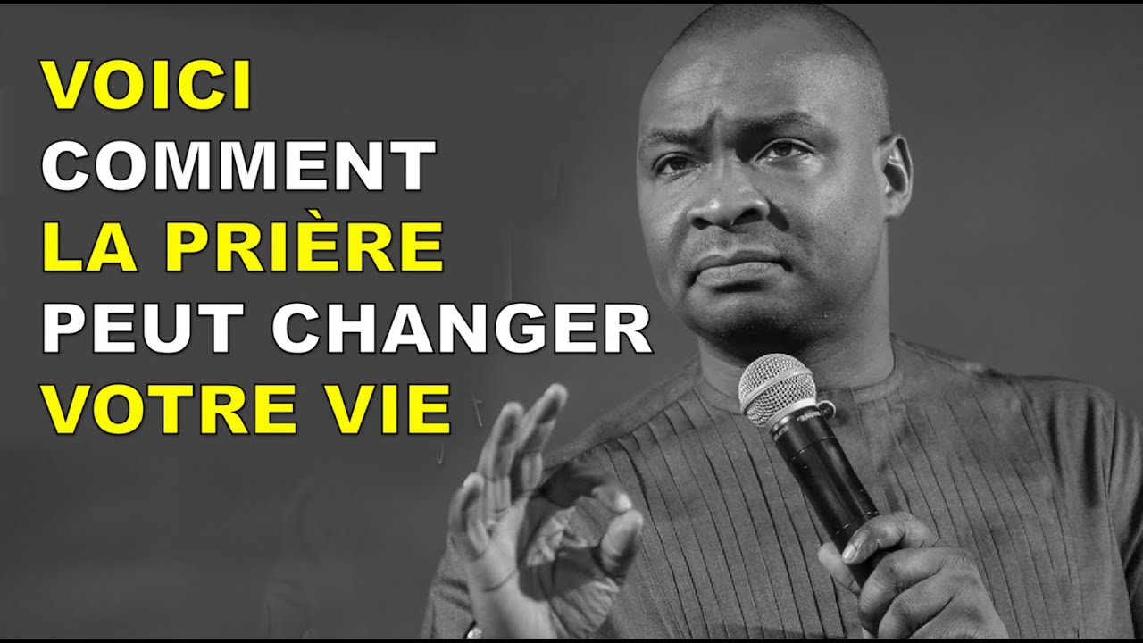 VOICI COMMENT LA PRIÈRE PEUT CHANGER TA VIE | Apôtre Joshua Selman