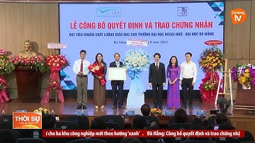 Lễ công bố quyết định và trao chứng nhận đạt tiêu chuẩn chất lượng giáo dục cho Trường ĐHNN - ĐHĐN