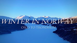 Winter in Norway - Oslo to Trondheim