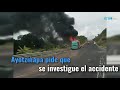 Ayotzinapa pide que se investigue el accidente donde murieron dos personas