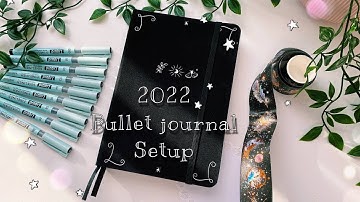 ✨my 2022 bullet journal setup 🌙