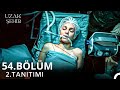 Uzak Şehir 54. Bölüm 2. Fragmanı 