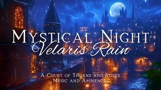 Velaris Rain Music & Ambience | Emotional & Romantic ACOTAR Playlist | Inspired by ACOTAR Books