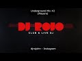 Underground mix 2 playero 2 by dj rojo