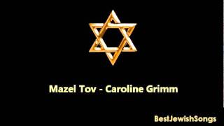 Mazel Tov - Caroline Grimm chords