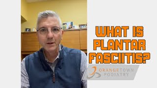 Let&#39;s talk about &quot;What is Plantar Fasciitis&quot;?