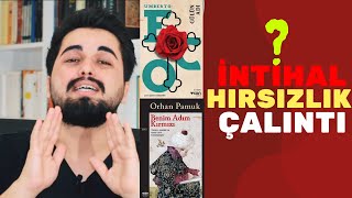 Gülün Adı - Umberto Eco | Benim Adım Kırmızı - Orhan Pamuk | Çalma Çırpma Var mı?