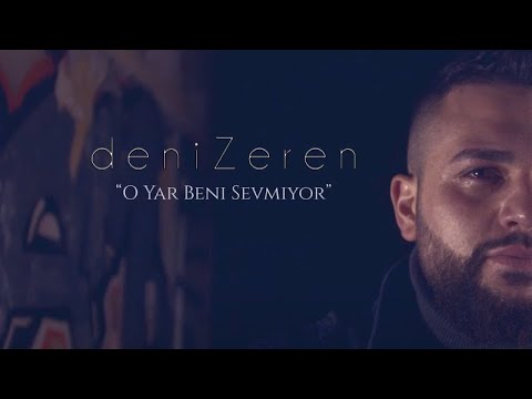 Deniz Zeren - O Yar Beni Sevmiyor (Prod. Yusuf Tomakin)