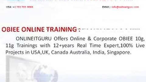 ONLINEITGURU offers OBIEE online training, OBIEE 10G, OBIEE 11G online training