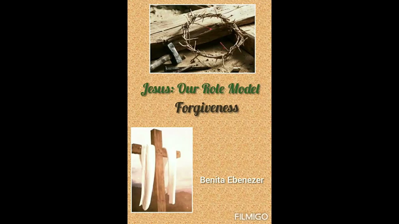Jesus: Our Role Model - Forgiveness - YouTube