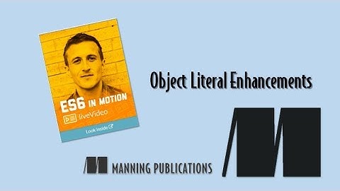 Object Literal Enhancements