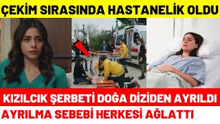Kızılcık Şerbeti Doğa Sıla Türkoğlu Diziden Ayrıldı | Kamera Arkasında Ne Oldu 52. Bölüm