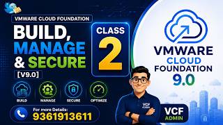 VMware Cloud Foundation 9 (VCF 9) Training Series | Class 2 | Why Upgrade Your Skills to VCF 9 ?