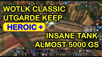 WOTLK CLASSIC Full Clear Dungeon Utgarde Keep Heroic+