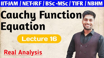 Cauchy Function Equation || Continutiy || Real Analysis || Lecture 16 ||