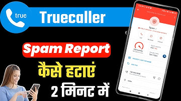 Truecaller Se Spam Report Kaise Hataye 🔥🔥 How To Remove Spam Report From Truecaller 2022