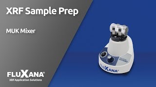 FLUXANA MUK Mixer for homogenization of samples in X-ray fluorescence analysis (XRF)